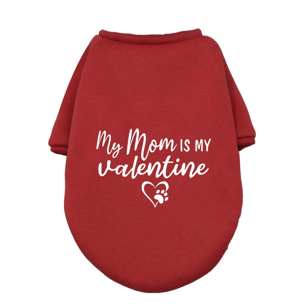 My Mom Is My Valentine Ptint Pet Dog Clothes Valentines Dogs Hoodie Sweater Valentine's Day Dog Gifts Ropa Para Bulldog Ingles